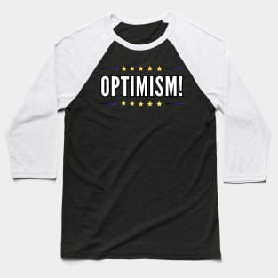 Optimism shirt optimism for all occasions Baseball T-Shirt